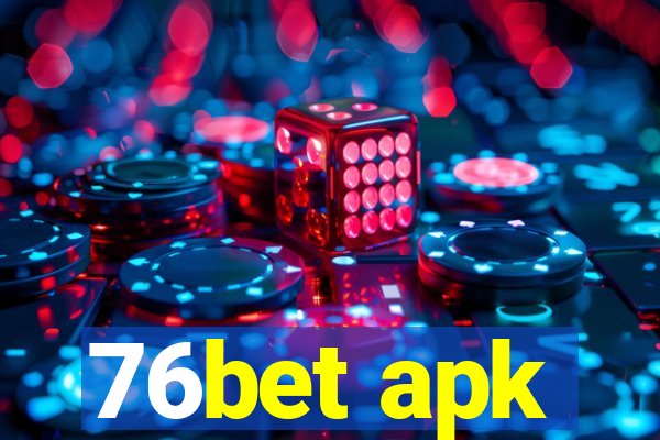 76bet apk