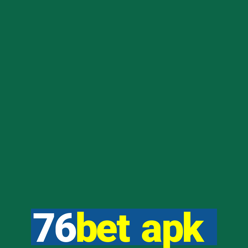 76bet apk