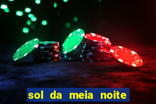 sol da meia noite ela morre