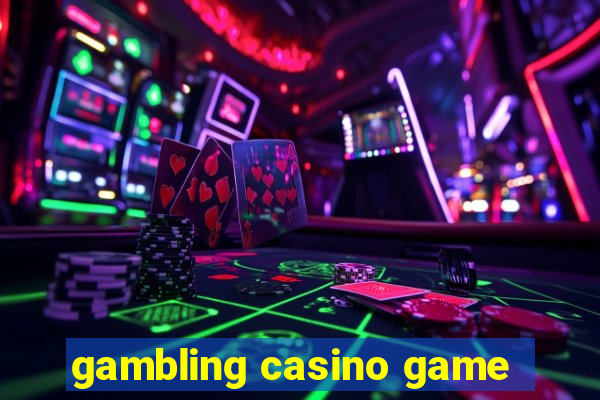 gambling casino game