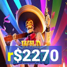 r$2270