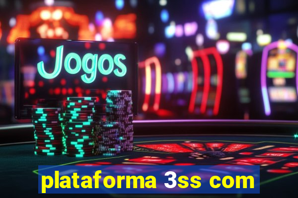 plataforma 3ss com