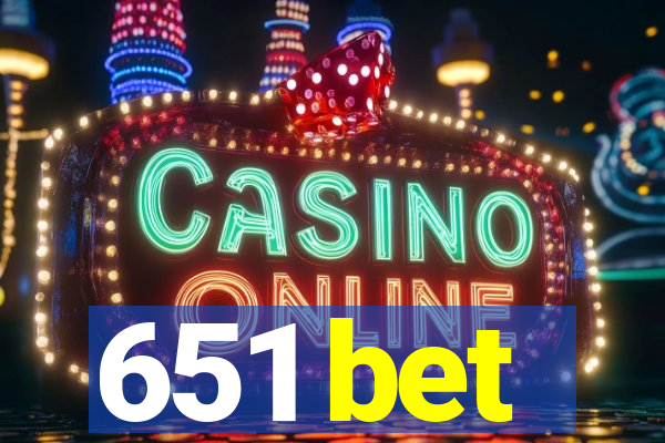 651 bet