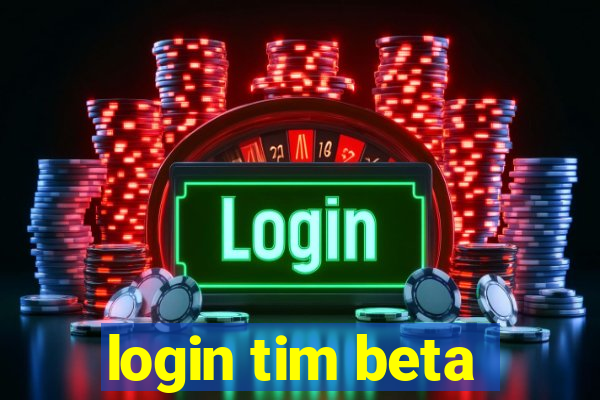 login tim beta