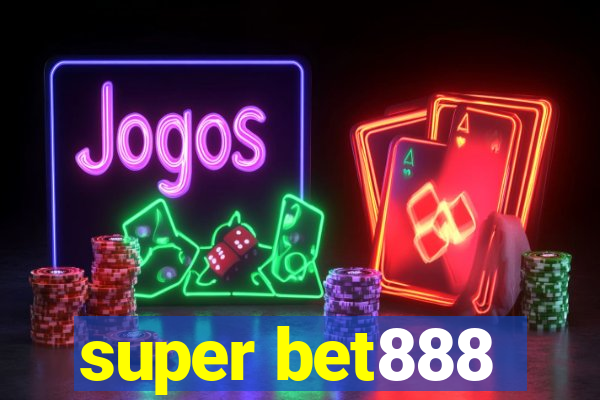 super bet888