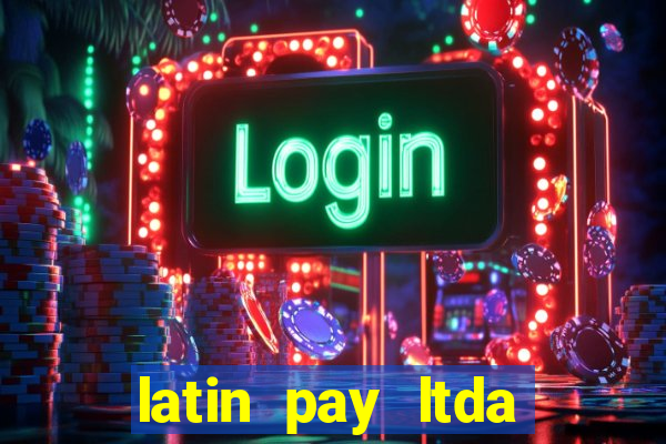 latin pay ltda jogos online