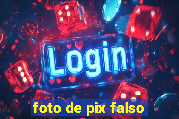 foto de pix falso