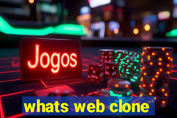 whats web clone