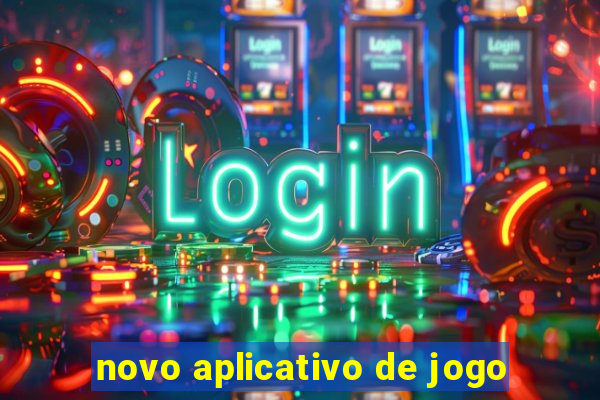 novo aplicativo de jogo