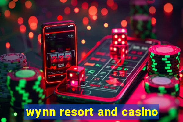 wynn resort and casino