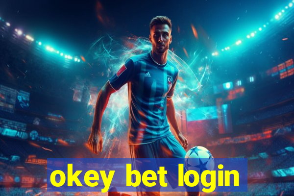 okey bet login