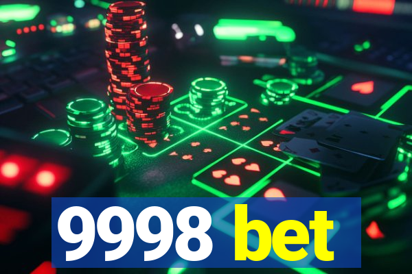 9998 bet