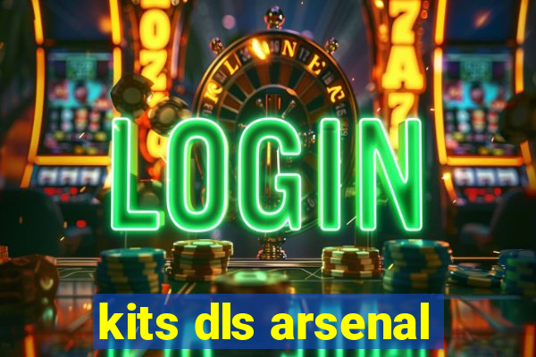 kits dls arsenal