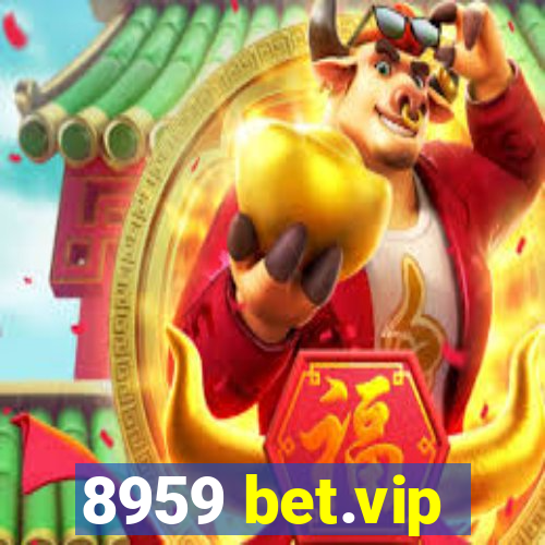 8959 bet.vip