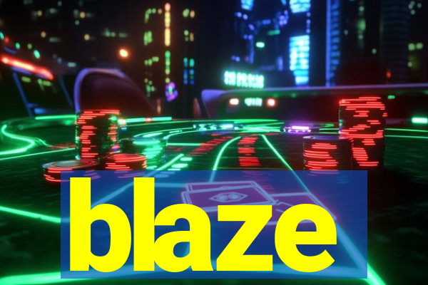 blaze