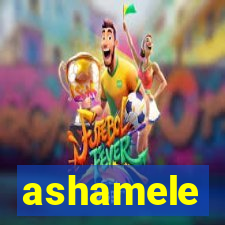 ashamele