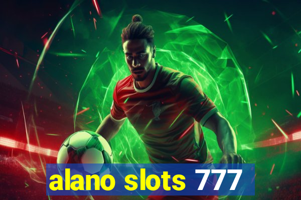 alano slots 777