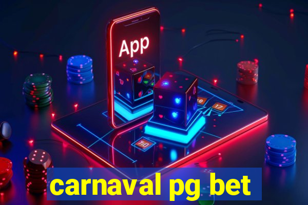 carnaval pg bet