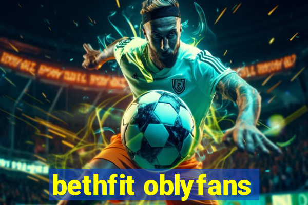 bethfit oblyfans