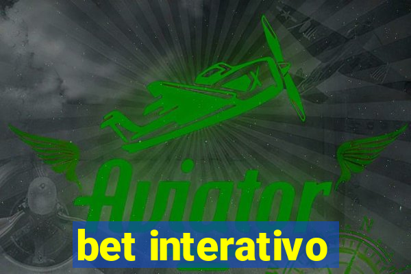 bet interativo