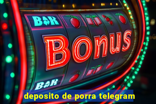 deposito de porra telegram