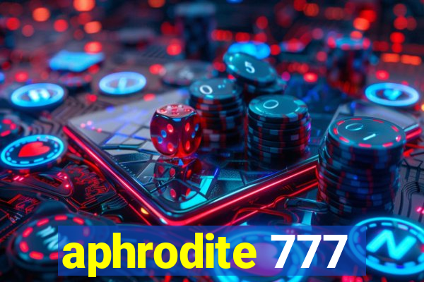 aphrodite 777