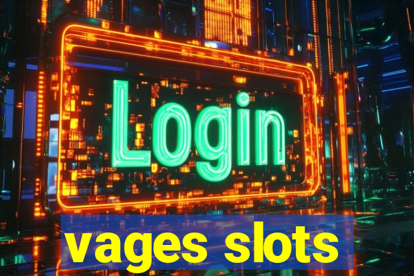 vages slots