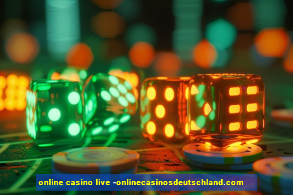 online casino live -onlinecasinosdeutschland.com