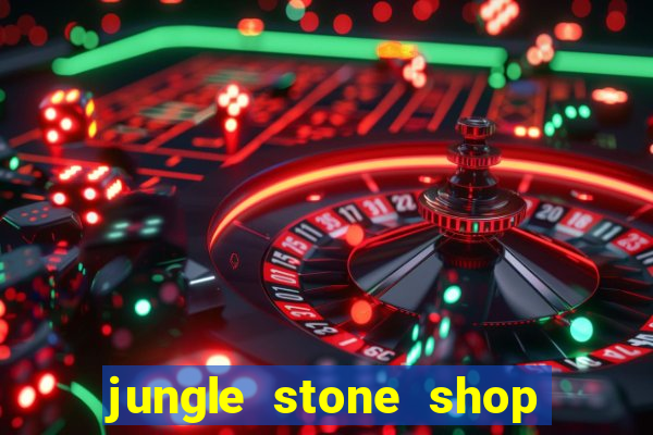 jungle stone shop reclame aqui