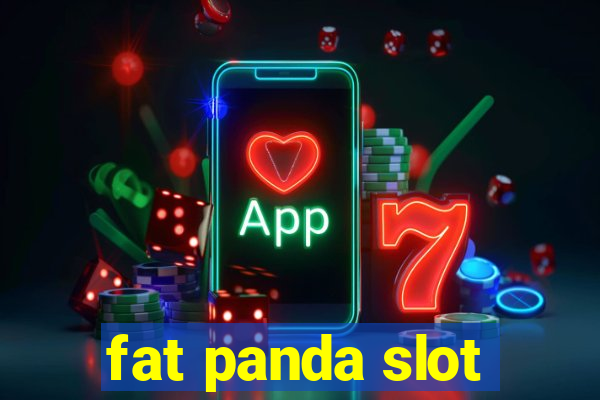 fat panda slot