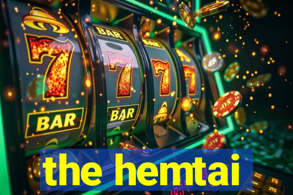 the hemtai