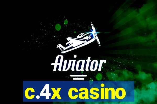 c.4x casino