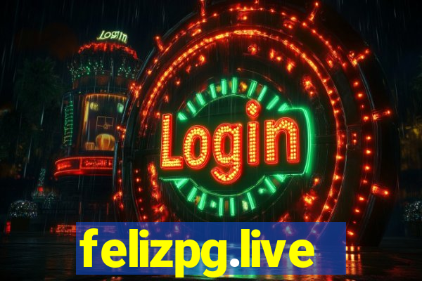 felizpg.live