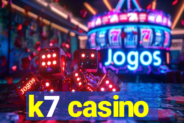 k7 casino