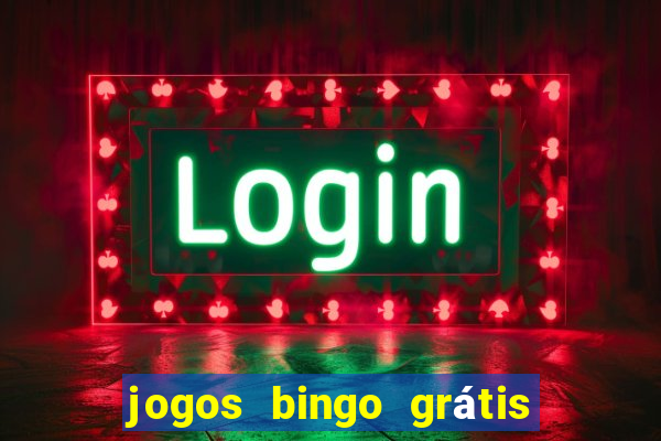 jogos bingo grátis 4 cartelas