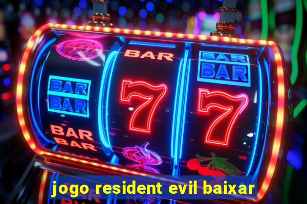 jogo resident evil baixar