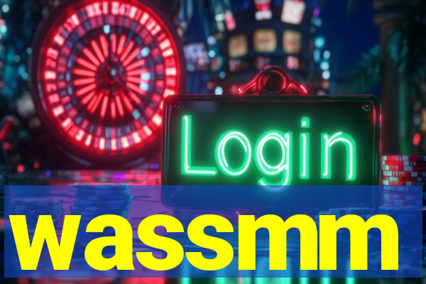 wassmm