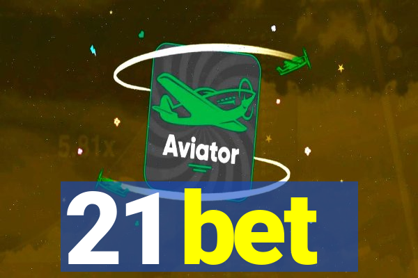 21 bet