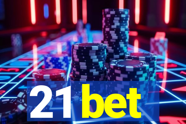 21 bet