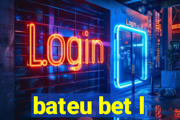 bateu bet l