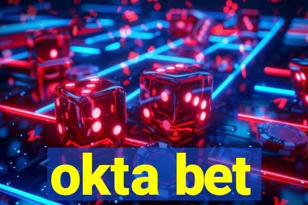 okta bet