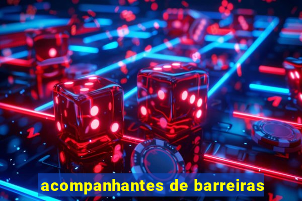 acompanhantes de barreiras