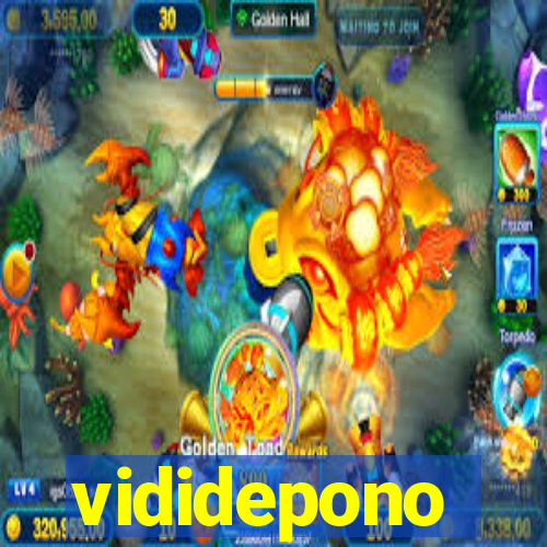 vididepono