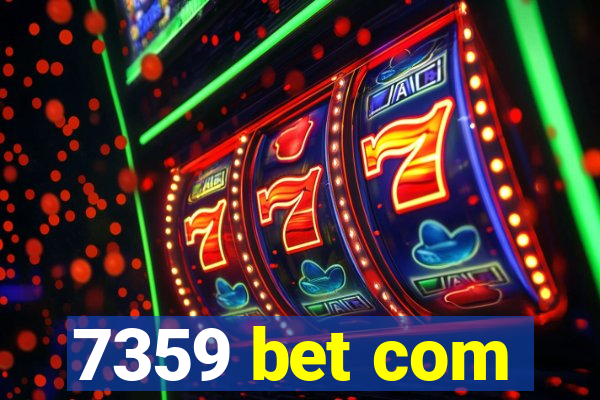 7359 bet com