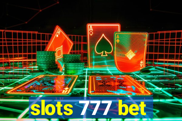 slots 777 bet