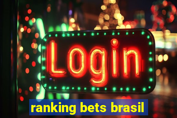 ranking bets brasil