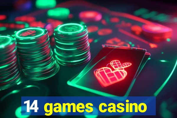 14 games casino