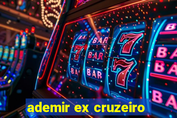 ademir ex cruzeiro