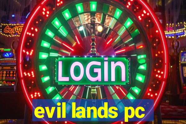 evil lands pc