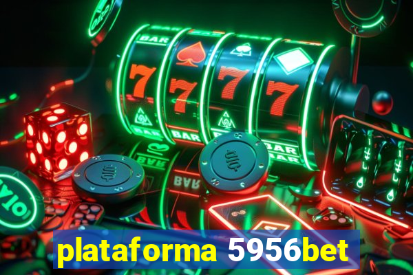 plataforma 5956bet